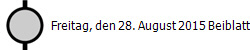 Freitag, den 28. August 2015 Beiblatt