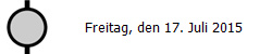 Freitag, den 17. Juli 2015