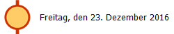 Freitag, den 23. Dezember 2016
