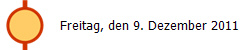 Freitag, den 9. Dezember 2011