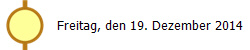 Freitag, den 19. Dezember 2014