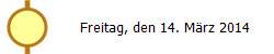 Freitag, den 14. März 2014